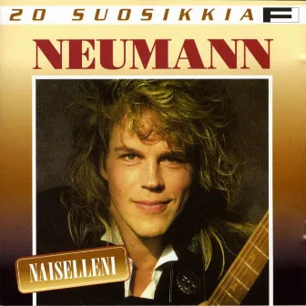 20 Suosikkia / Naiselleni by Neumann