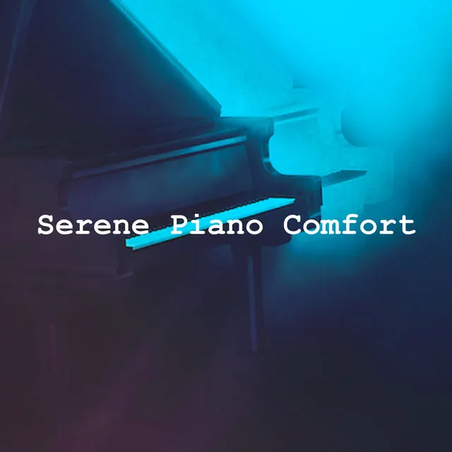 Serene Piano Comfort