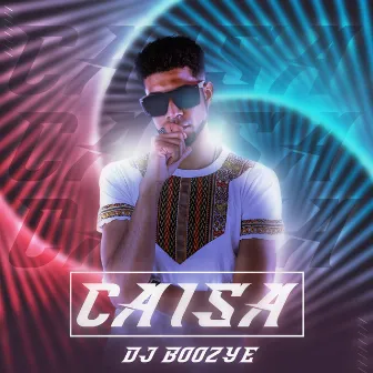 Caisa by DJ Boozye