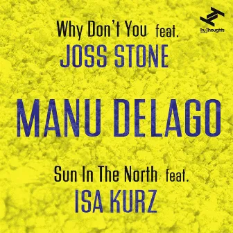 Why Don't You / Sun In The North by Manu Delago