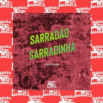 Sarradão Sarradinha by DJ Sena