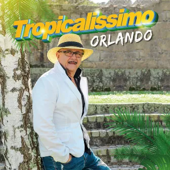 Tropicalissimo by Orlando