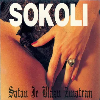 SATAN JE BLAZN ZMATRAN by Sokoli