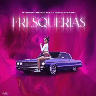 Fresquerias by Dj Prins Chicago