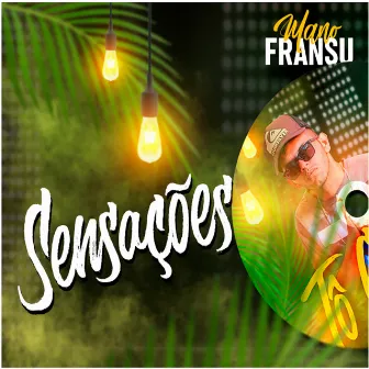 Sensações by Mano Fransu