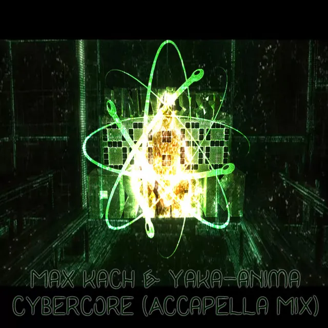 Cybercore (Accapella Mix)