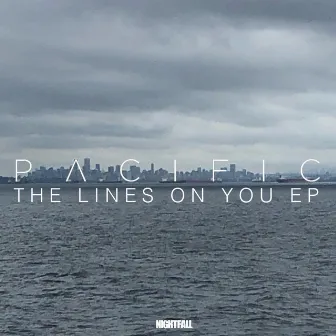 The Lines On You EP by Pacific