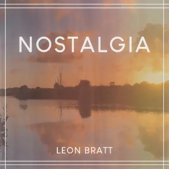 Nostalgia by Leon Bratt