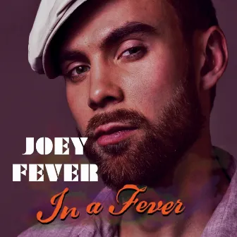 In a Fever by Joey Fever