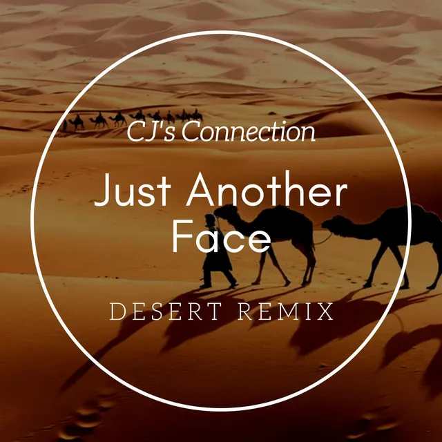 Just Another Face - Desert Remix