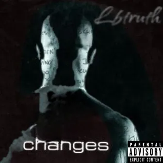 Changes by Lb Truth