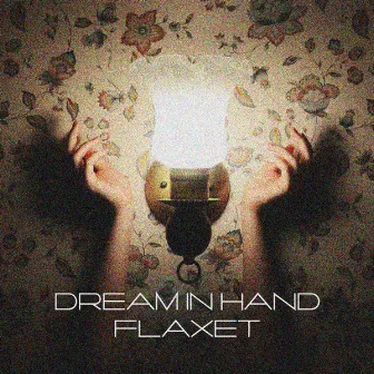 Dream in Hand by Flaxet