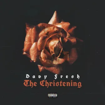 The Christening by Davy Fresh