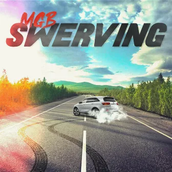 Swerving by MGB