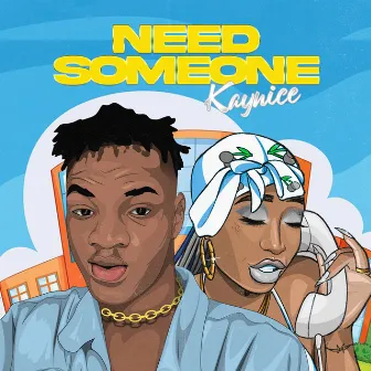 Need Someone by KayNice