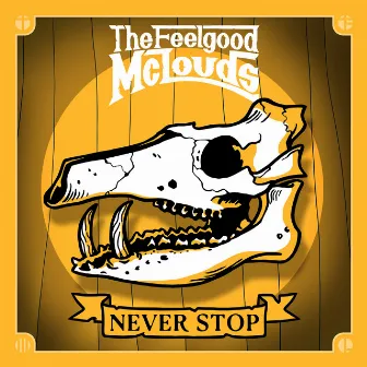 Never Stop (2024 Edition) by The Feelgood McLouds