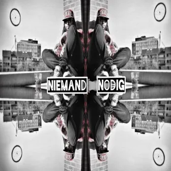 Niemand Nodig by Unknown Artist