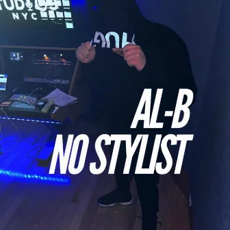 No Stylist by AL-B