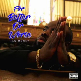 For Better or Worse by Mac Money