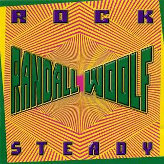 Randall Woolf: Rock Steady by Randall Woolf