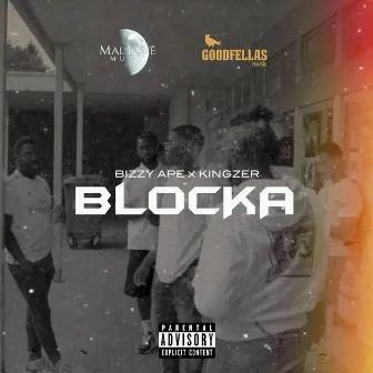 BLOCKA by Bizzy Ape