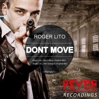 Don´t Move by Roger Lito