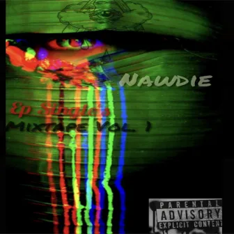 Ep Singles Vol 1 by Nawdie