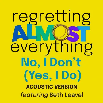 No, I Don't (Yes, I Do) [Acoustic Version] by Beth Leavel