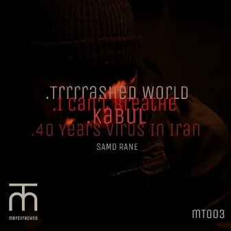 Trrrrashed World by Samo Rane