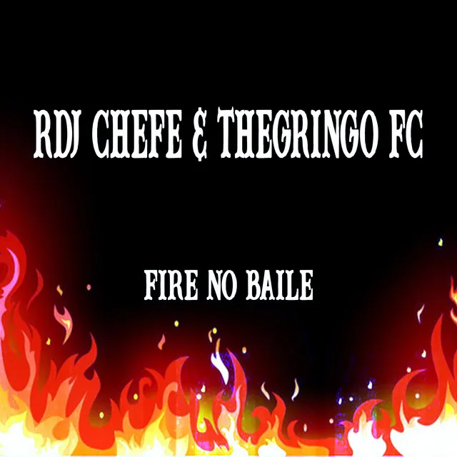 Fire no Baile