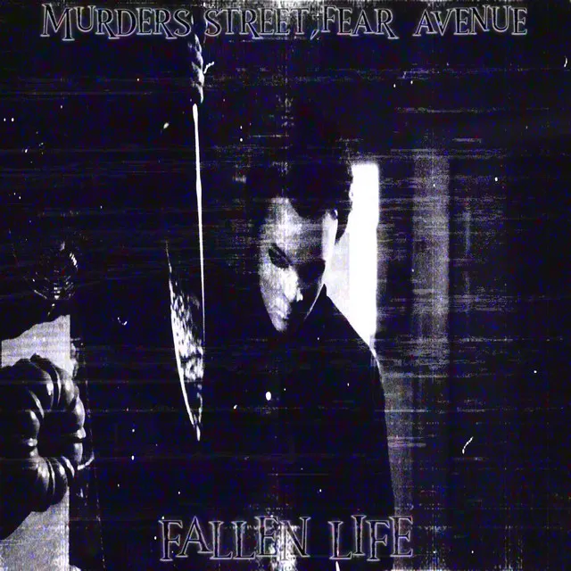 Murders Street, Fear Avenue