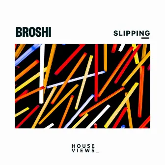 Slipping by Broshi