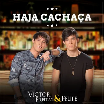 Haja Cachaça by Victor Freitas & Felipe