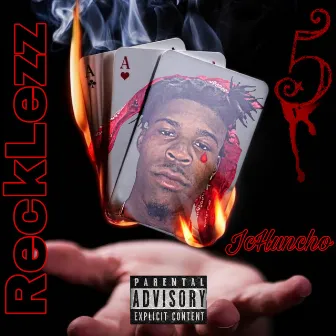 ReckLezz by JcHuncho