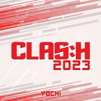 Clash 2023 by Yochi