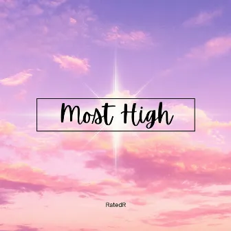 Most High by RatedR