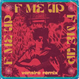 F Me Up (Vansire Remix) by Swaine Delgado