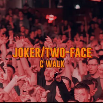 C Walk by Joker/Two-Face