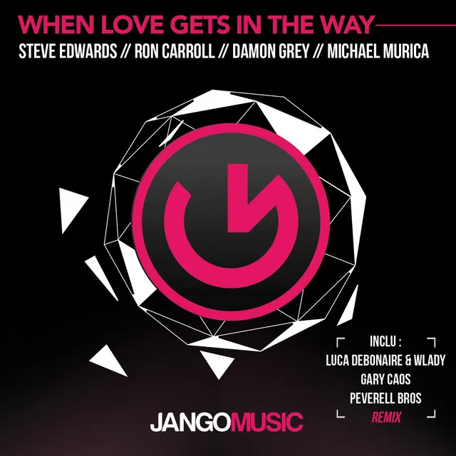 When Love Gets in the Way - Luca Debonaire & Wlady Remix