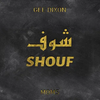 Shouf by Gee Dixon