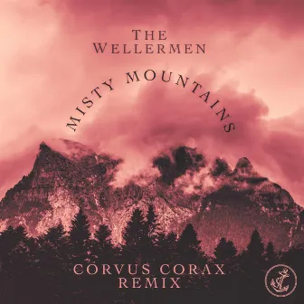 Misty Mountains (Corvus Corax Remix) by The Wellermen