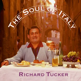 The Soul of Italy by Richard Tucker