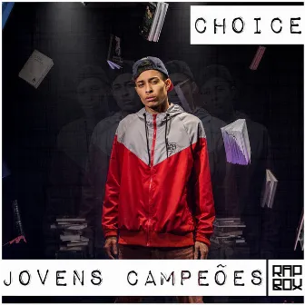 Jovens Campeões by Choice