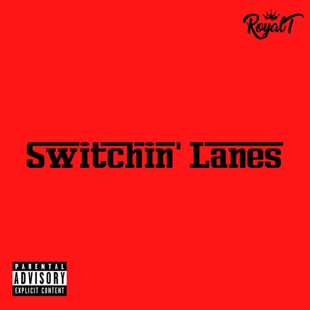 Switchin' Lanes