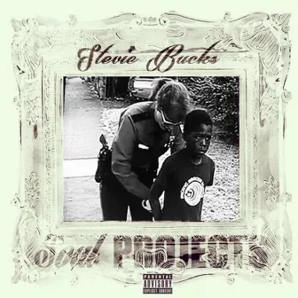 Soul Projects by Stevie Bucks