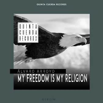 My Freedom Is My Religion (Special Vocals by Laura Lavigny) by Alvaro Arroyo