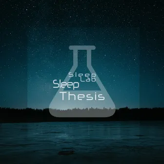 Sleep Thesis by Sleep Lab