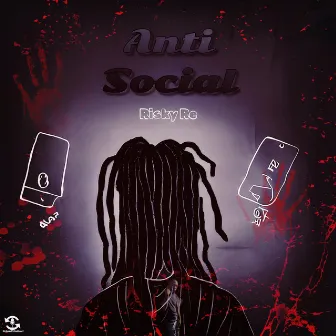 Anti Social by Risky Re