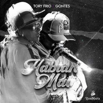 Hablan Mal by Tory frio