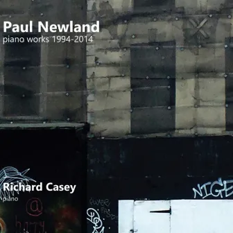 Paul Newland piano works 1994-2014 by Richard Casey